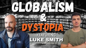 Globalism, Dystopia & Crypto ｜ Luke Smith on Monero Magazine by Luke Smith